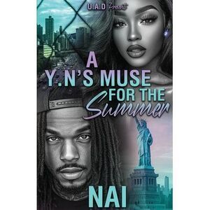 A YN'S Muse For The Summer: An Urban Romance Standalone -- Nai
